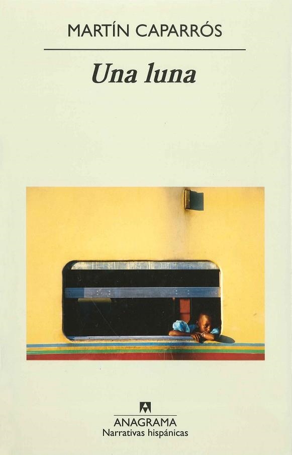 LUNA, UNA (NARRATIVA HISPÁNICAS,451) | 9788433971906 | CAPARRÓS, MARTÍN | Llibreria La Gralla | Librería online de Granollers
