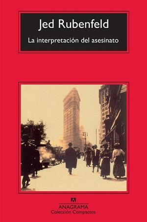 INTERPRETACIÓN DEL ASESINATO, LA | 9788433973511 | RUBENFELD, JED | Llibreria La Gralla | Librería online de Granollers