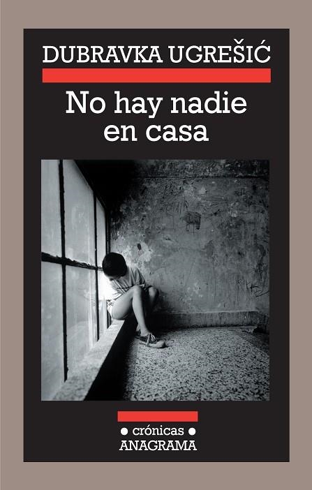 NO HAY NADIE EN CASA | 9788433925848 | UGRESIC, DUBRAVKA | Llibreria La Gralla | Llibreria online de Granollers