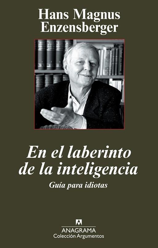 EN EL LABERINTO DE LA INTELIGENCIA | 9788433962959 | ENZENSBERGER, HANS MAGNUS | Llibreria La Gralla | Llibreria online de Granollers