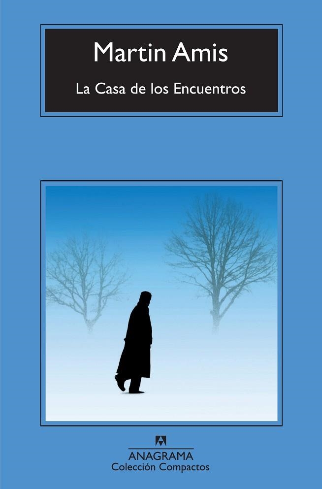CASA DE LOS ENCUENTROS, LA (COMPACTOS 500) | 9788433973566 | AMIS, MARTIN | Llibreria La Gralla | Llibreria online de Granollers