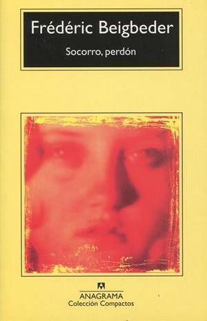 SOCORRO, PERDÓN (COMPACTOS,515) | 9788433973719 | BEIGBEDER, FREDERIC | Llibreria La Gralla | Llibreria online de Granollers