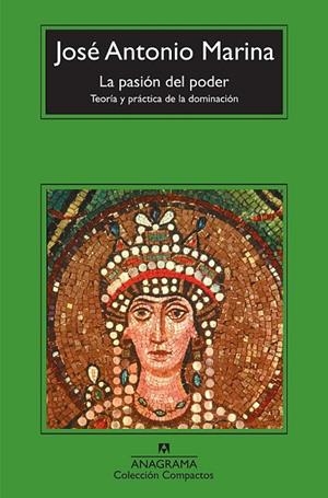 PASIÓN DEL PODER, LA (COMPACTOS,511) | 9788433973672 | MARINA, JOSÉ ANTONIO | Llibreria La Gralla | Librería online de Granollers