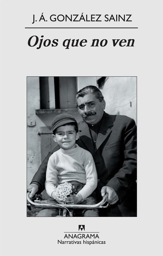 OJOS QUE NO VEN (NARRATIVAS HISPÁNICAS) | 9788433972040 | GONZÁLEZ SAINZ, JOSÉ ÁNGEL | Llibreria La Gralla | Librería online de Granollers