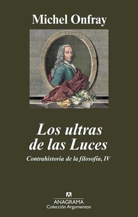 ULTRAS DE LAS LUCES, LOS. CONTRAHISTORIA DE LA FILOSOFIA IV | 9788433963031 | ONFRAY, MICHEL | Llibreria La Gralla | Llibreria online de Granollers