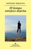 TIEMPO ENVEJECE DEPRISA, EL (PN) | 9788433975287 | TABUCCHI, ANTONIO | Llibreria La Gralla | Librería online de Granollers