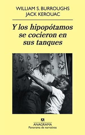 Y LOS HIPOPOTAMOS SE COCIERON EN SUS TANQUES | 9788433975324 | BURROUGHA, WILLIAM / KEROUAC, JACK | Llibreria La Gralla | Llibreria online de Granollers