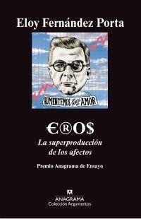 EROS LA SUPERPRODUCCION DE LOS AFECTOS | 9788433963116 | FERNANDEZ PORTA, ELOY | Llibreria La Gralla | Llibreria online de Granollers