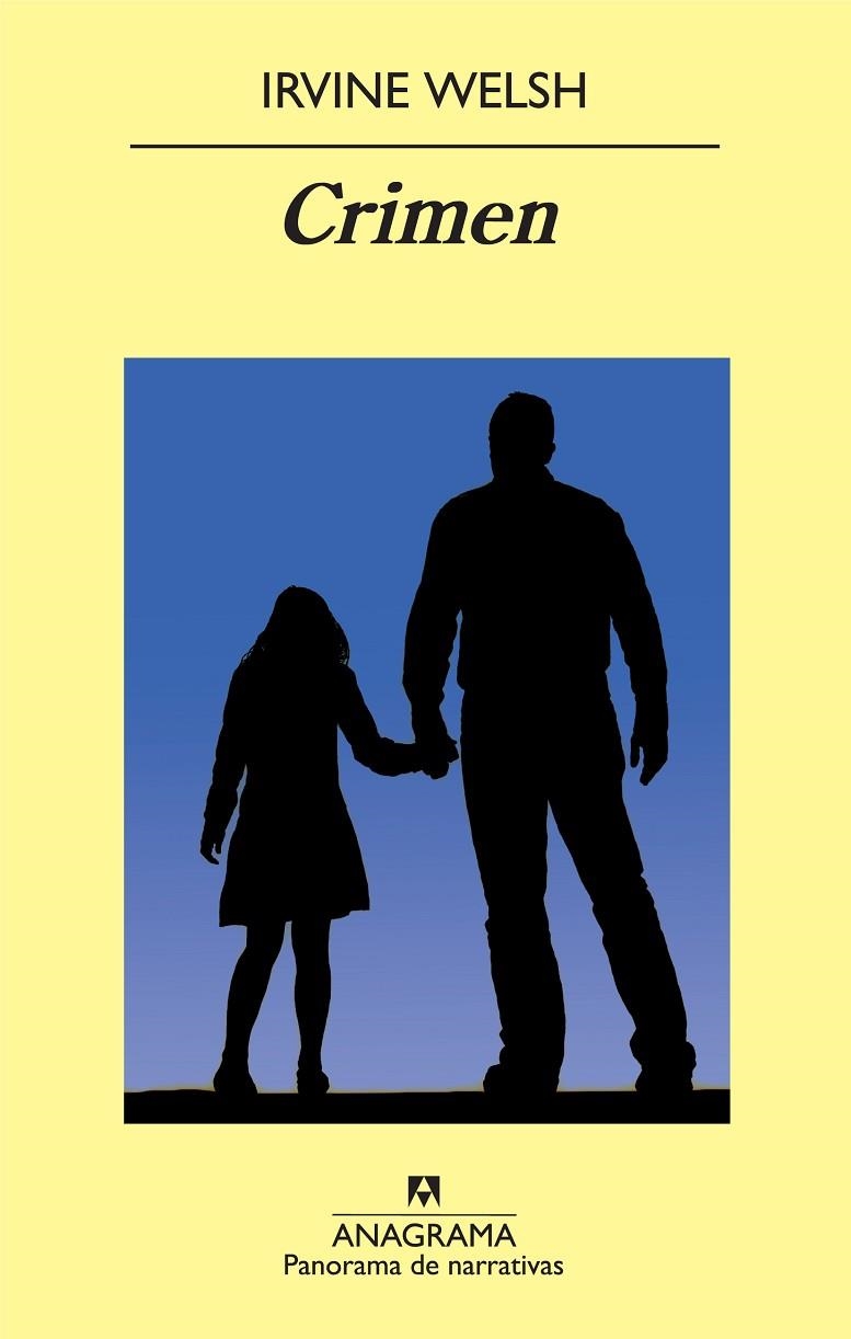 CRIMEN (PANORAMA DE NARRATIVAS, 764) | 9788433975454 | WELSH, IRVINE | Llibreria La Gralla | Librería online de Granollers