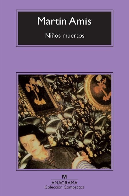 NIÑOS MUERTOS (COMPACTOS) | 9788433974020 | AMIS, MARTIN | Llibreria La Gralla | Librería online de Granollers