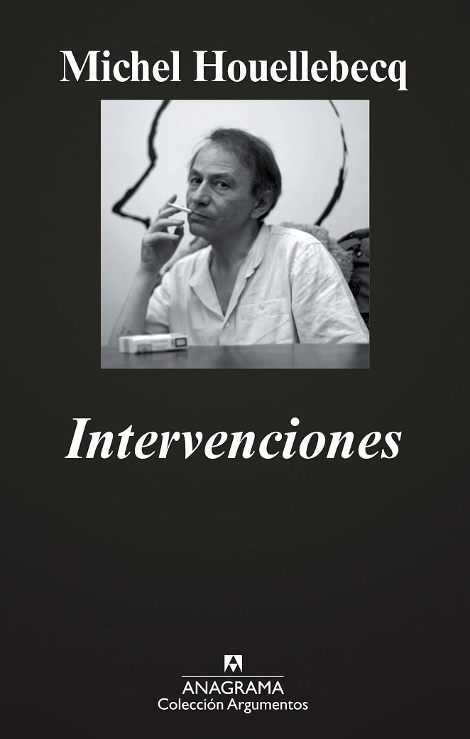INTERVENCIONES (ARGUMENTOS) | 9788433963208 | HOUELLEBECQ, MICHEL | Llibreria La Gralla | Librería online de Granollers
