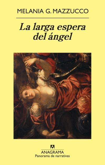 LARGA ESPERA DEL ÁNGEL, LA (PANORAMA DE NARRATIVAS) | 9788433975539 | MAZZUCCO, MELANIA G. | Llibreria La Gralla | Librería online de Granollers