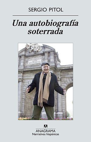 AUTOBIOGRAFÍA SOTERRADA, UNA (NARRATIVA HISPANICAS,488) | 9788433972286 | PITOL, SERGIO | Llibreria La Gralla | Librería online de Granollers
