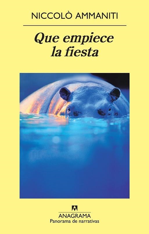 QUE EMPIECE LA FIESTA (PANORAMA DE NARRATIVAS) | 9788433975614 | AMMANITI, NICCOLO | Llibreria La Gralla | Librería online de Granollers