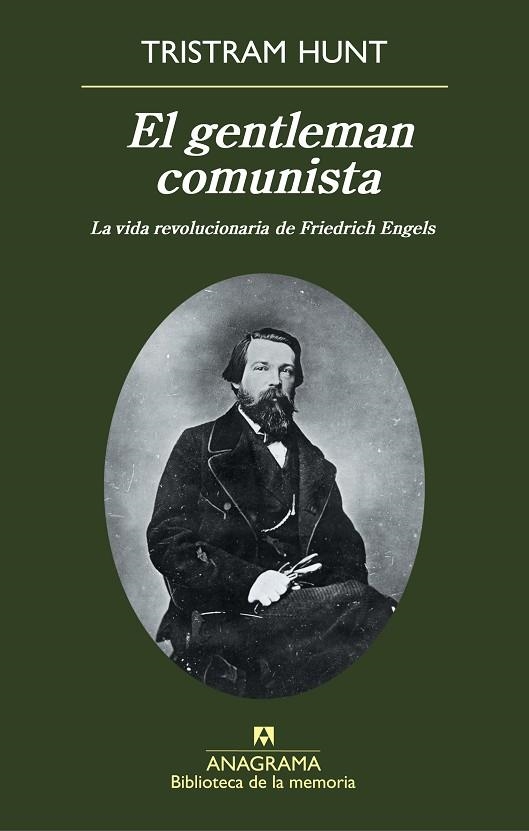 GENTLEMAN COMUNISTA, EL. LA VIDA REVOLUCIONARIA DE FRIEDRICH ENGELS (BIBLIOTECA DE LA MEMORIA) | 9788433907936 | HUNT, TRISTRAM | Llibreria La Gralla | Librería online de Granollers