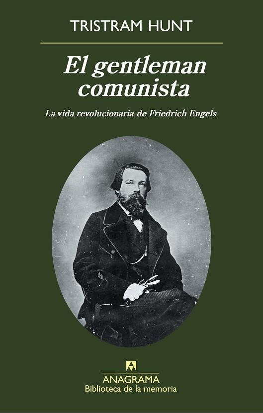 GENTLEMAN COMUNISTA, EL. LA VIDA REVOLUCIONARIA DE FRIEDRICH ENGELS (BIBLIOTECA DE LA MEMORIA) | 9788433907936 | HUNT, TRISTRAM | Llibreria La Gralla | Llibreria online de Granollers