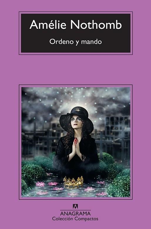 ORDENO Y MANDO (COMPACTOS ANAGRAMA) | 9788433976604 | NOTHOMB, AMELIE | Llibreria La Gralla | Librería online de Granollers