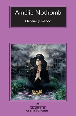 ORDENO Y MANDO (COMPACTOS ANAGRAMA) | 9788433976604 | NOTHOMB, AMELIE | Llibreria La Gralla | Librería online de Granollers