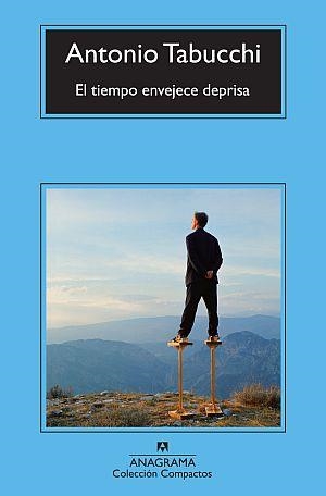 TIEMPO ENVEJECE DEPRISA, EL ( COMPACTOS ANAGRAMA) | 9788433976581 | TABUCCHI, ANTONIO | Llibreria La Gralla | Librería online de Granollers