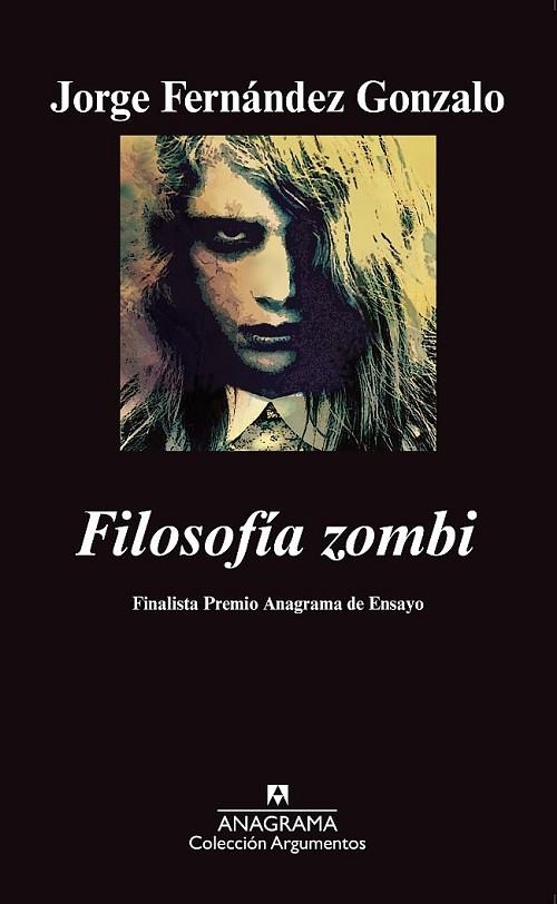 FILOSOFÍA ZOMBI (ARGUMENTOS,426) | 9788433963253 | FERNÁNDEZ GONZALO, JORGE | Llibreria La Gralla | Librería online de Granollers