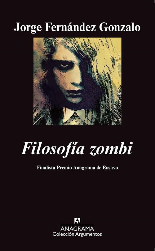 FILOSOFÍA ZOMBI (ARGUMENTOS,426) | 9788433963253 | FERNÁNDEZ GONZALO, JORGE | Llibreria La Gralla | Llibreria online de Granollers