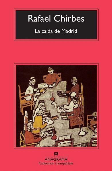 CAÍDA DE MADRID, LA (COMPACTOS 561) | 9788433976635 | CHIRBES, RAFAEL | Llibreria La Gralla | Librería online de Granollers
