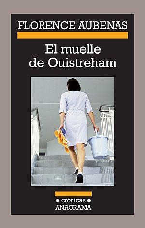 MUELLE DE OUISTREHAM, EL (CRÓNICAS,94) | 9788433925947 | AUBENAS, FLORENCE | Llibreria La Gralla | Llibreria online de Granollers