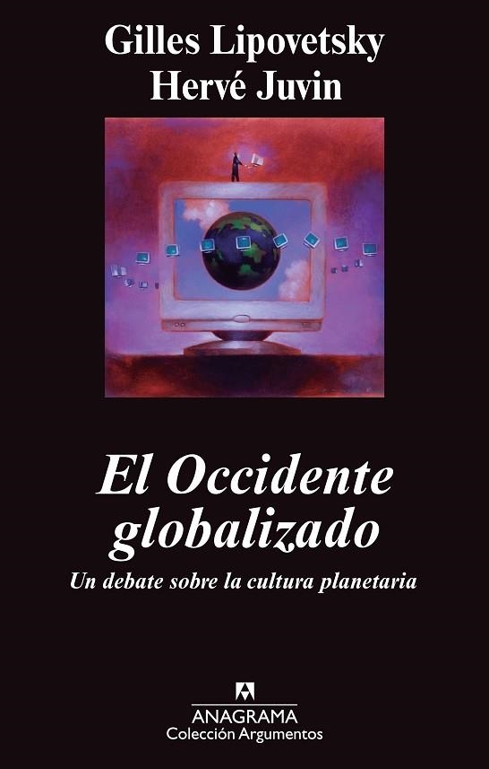 OCCIDENTE GLOBALIZADO, EL (ARGUMENTOS 431) | 9788433963345 | LIPOVETSKY, GILLES / JUVIN, HERVÉ | Llibreria La Gralla | Llibreria online de Granollers