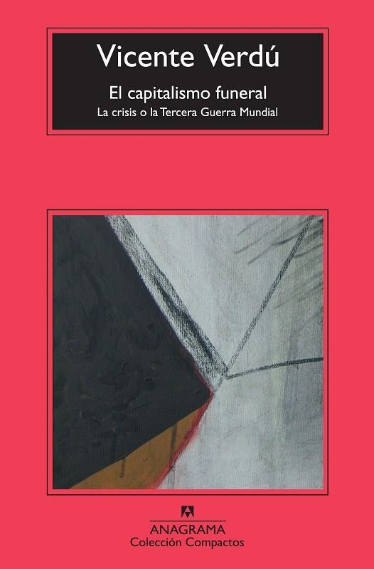 CAPITALISMO FUNERAL, EL (COMPACTOS) | 9788433976642 | VERDÚ, VICENTE | Llibreria La Gralla | Librería online de Granollers
