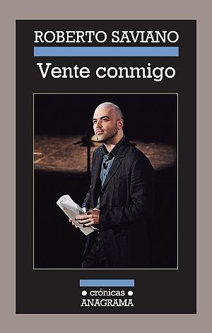 VENTE CONMIGO (CRÓNICAS) | 9788433925954 | SAVIANO, ROBERTO | Llibreria La Gralla | Librería online de Granollers