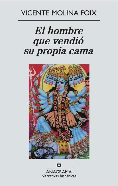 HOMBRE QUE VENDIÓ SU PROPIA CAMA, EL (NARRATIVAS HISPÁNICAS) | 9788433972309 | MOLINA FOIX, VICENTE | Llibreria La Gralla | Librería online de Granollers