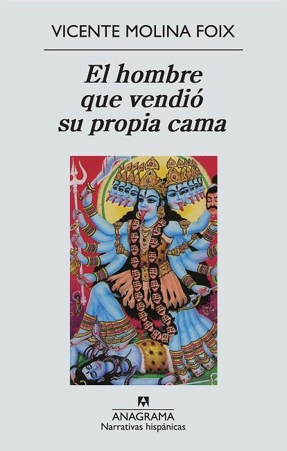 HOMBRE QUE VENDIÓ SU PROPIA CAMA, EL (NARRATIVAS HISPÁNICAS) | 9788433972309 | MOLINA FOIX, VICENTE | Llibreria La Gralla | Llibreria online de Granollers