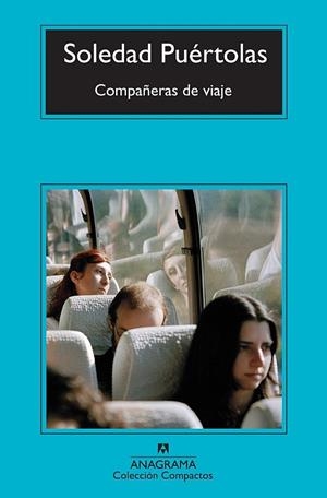 COMPAÑERAS DE VIAJE (COMPACTOS,567) | 9788433976697 | PUÉRTOLAS, SOLEDAD | Llibreria La Gralla | Librería online de Granollers