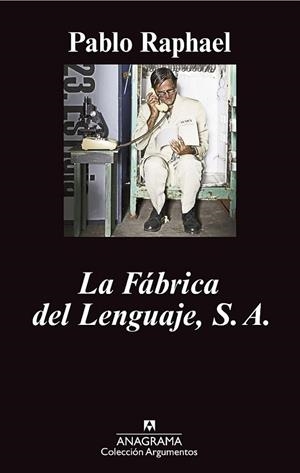 FÁBRICA DEL LENGUAJE, S.A., LA | 9788433963314 | RAPHAEL, PABLO | Llibreria La Gralla | Librería online de Granollers