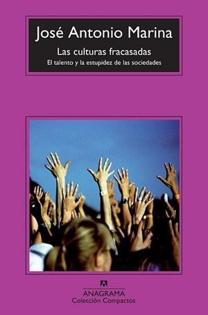 CULTURAS FRACASADAS, LAS (COMPACTOS) | 9788433976680 | MARINA, JOSÉ ANTONIO | Llibreria La Gralla | Librería online de Granollers