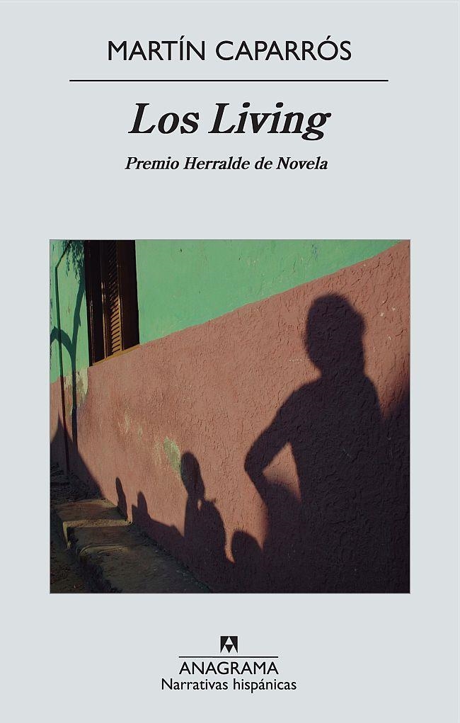 LIVING, LOS (NH 493) | 9788433972323 | CAPARRÓS, MARTÍN | Llibreria La Gralla | Llibreria online de Granollers