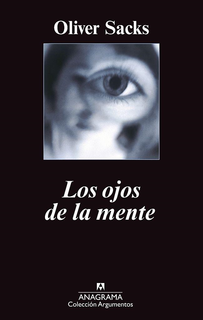 OJOS DE LA MENTE, LOS (ARGUMENTOS) | 9788433963352 | SACKS, OLIVER | Llibreria La Gralla | Librería online de Granollers