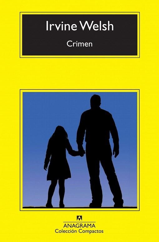 CRIMEN (COMPACTOS ANAGRAMA 573) | 9788433976758 | WELSH, IRVINE | Llibreria La Gralla | Llibreria online de Granollers