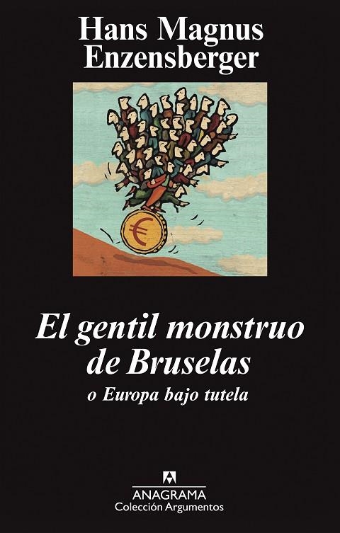 GENTIL MONSTRUO DE BRUSELAS, EL | 9788433963376 | ENZENSBERGER, HANS MAGNUS | Llibreria La Gralla | Llibreria online de Granollers