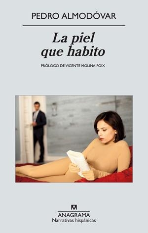 PIEL QUE HABITO, LA (NARRATIVAS HISPÁNICAS) | 9788433972415 | ALMODÓVAR, PEDRO | Llibreria La Gralla | Librería online de Granollers