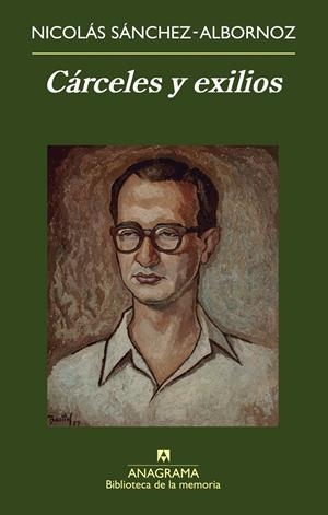 CÁRCELES Y EXILIOS (BIBLIOTECA DE LA MEMORIA) | 9788433907943 | SÁNCHEZ ALBORNOZ, NICOLÁS | Llibreria La Gralla | Llibreria online de Granollers