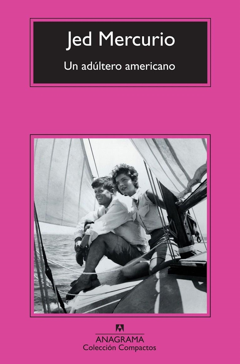 ADÚLTERO AMERICANO, UN (COMPACTOS ANAGRAMA) | 9788433976918 | MERCURIO, JED | Llibreria La Gralla | Llibreria online de Granollers