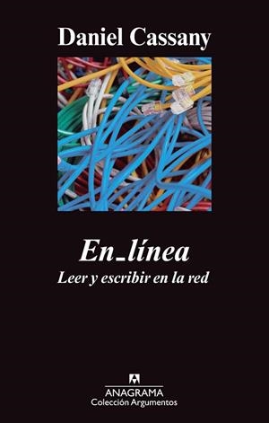 EN LÍNEA. LEER Y ESCRIBIR EN LA RED | 9788433963437 | CASSANY, DANIEL | Llibreria La Gralla | Librería online de Granollers