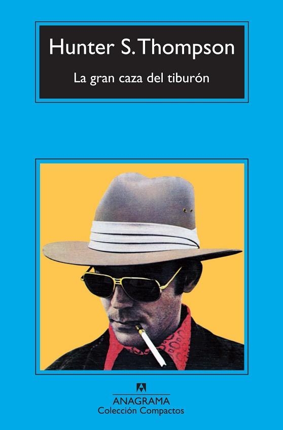 GRAN CAZA DEL TIBURÓN, LA (COMPACTOS ANAGRAMA) | 9788433976987 | THOMPSON, HUNTER S. | Llibreria La Gralla | Librería online de Granollers