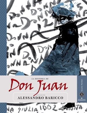 HISTORIA DE DON JUAN, LA (SAVE THE STORY, 1) | 9788433961181 | BARICCO, ALESSANDRO | Llibreria La Gralla | Librería online de Granollers