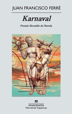 KARNAVAL (NH 508) | 9788433997555 | FERRÉ, JUAN FRANCISCO | Llibreria La Gralla | Librería online de Granollers