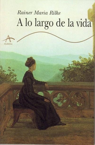 A LO LARGO DE LA VIDA | 9788488730152 | RILKE, RAINER MARIA | Llibreria La Gralla | Librería online de Granollers