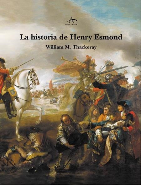 HISTORIA DE HENRY ESMOND, LA (CLASICA MAIOR XIX) | 9788484281931 | THACKERAY, WILLIAM M. | Llibreria La Gralla | Llibreria online de Granollers