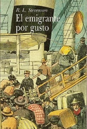 EMIGRANTE POR GUSTO, EL (CLASICA 36) | 9788484280187 | STEVENSON, R. L. | Llibreria La Gralla | Librería online de Granollers