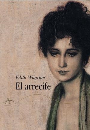 ARRECIFE, EL | 9788484281702 | WHARTON, EDITH | Llibreria La Gralla | Librería online de Granollers